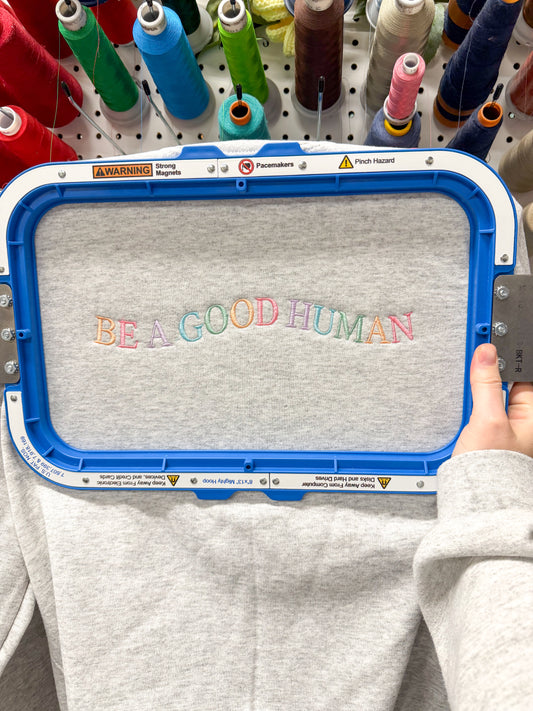 Be A Good Human Embroidered Crewneck Sweatshirt