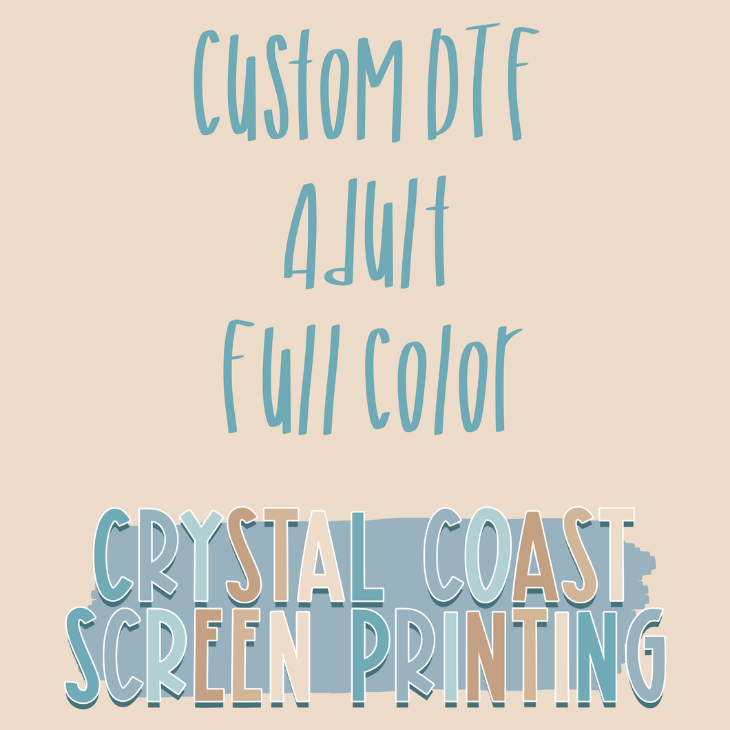 Custom Adult DTF Full Color