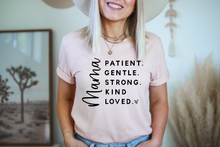 Load image into Gallery viewer, Mama Patient Gentle Strong Kind Loved