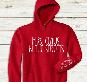 Mrs. Claus in the Streets Ho Ho Ho in the Sheets
