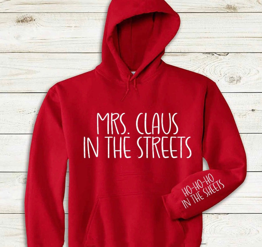 Mrs. Claus in the Streets Ho Ho Ho in the Sheets