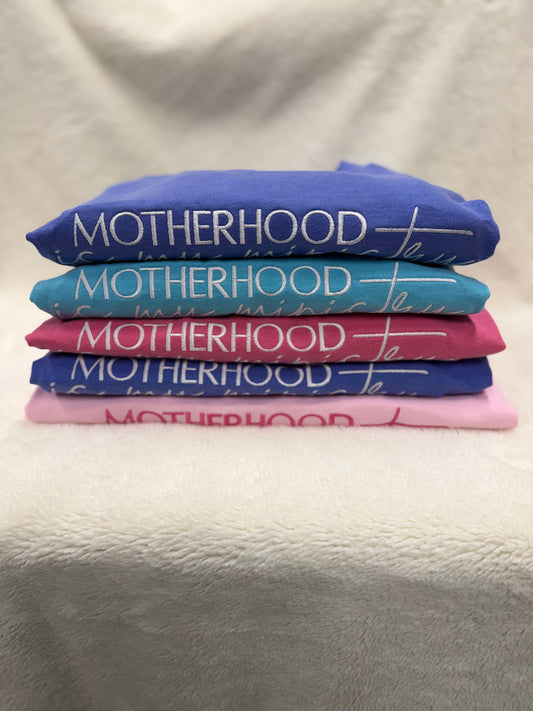 Motherhood is My Ministry T-Shirt