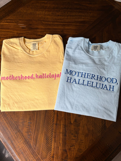 Motherhood, Hallelujah Cursive Embroidered Tee