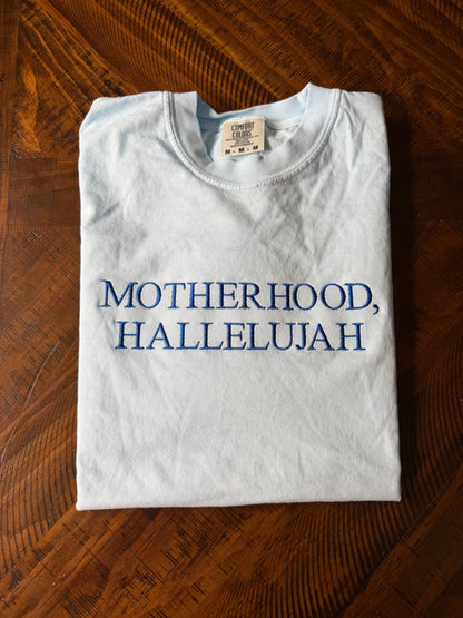 Motherhood, Hallelujah Block Embroidered Tee