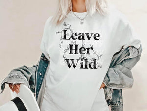 Leave Her Wild