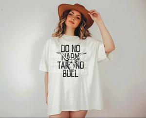 Do No Harm Take No Bull