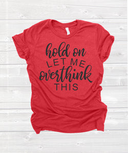 Hold on let me overthink this