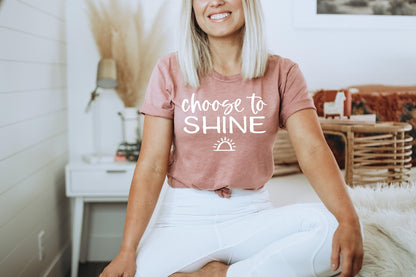 Choose To Shine